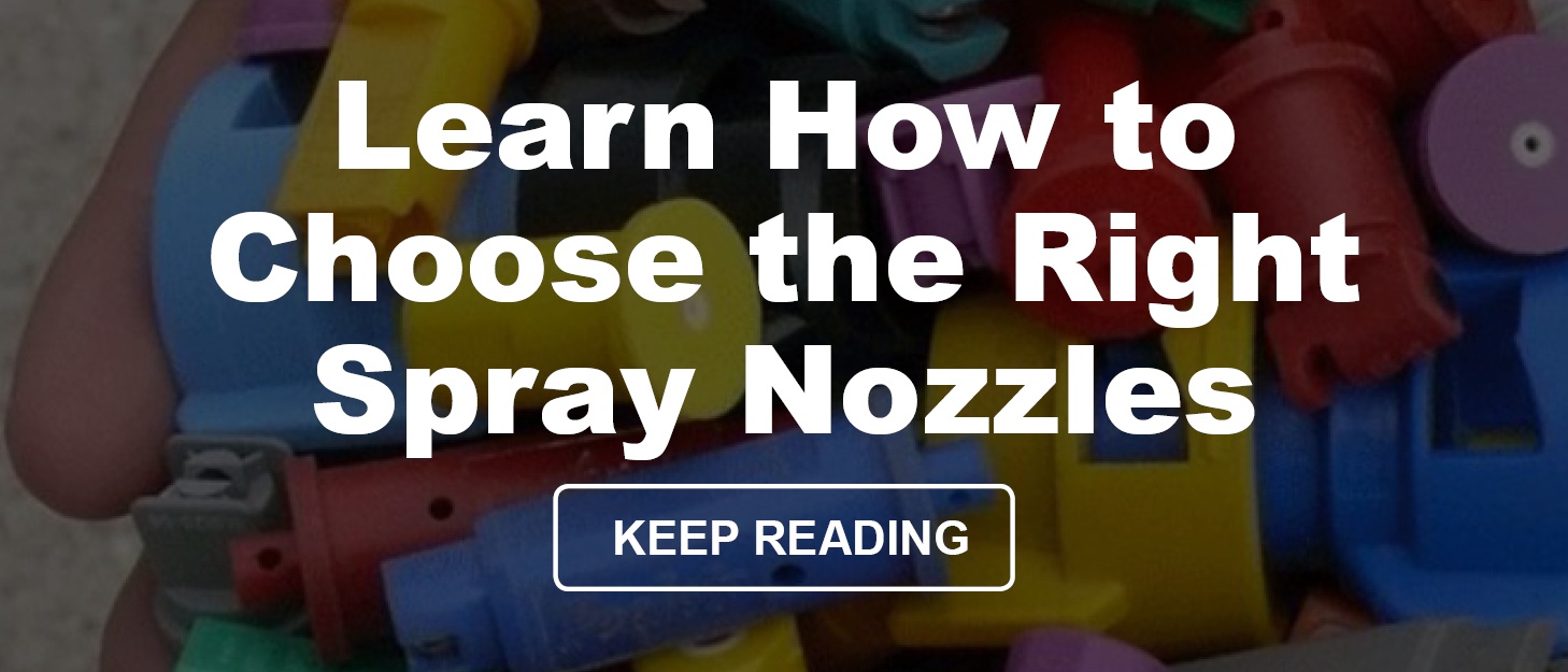 Learn How to Choose the Right Spray Nozzles